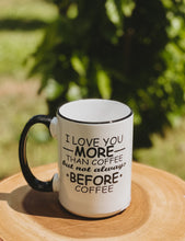 Load image into Gallery viewer, Funny Saying Mugs